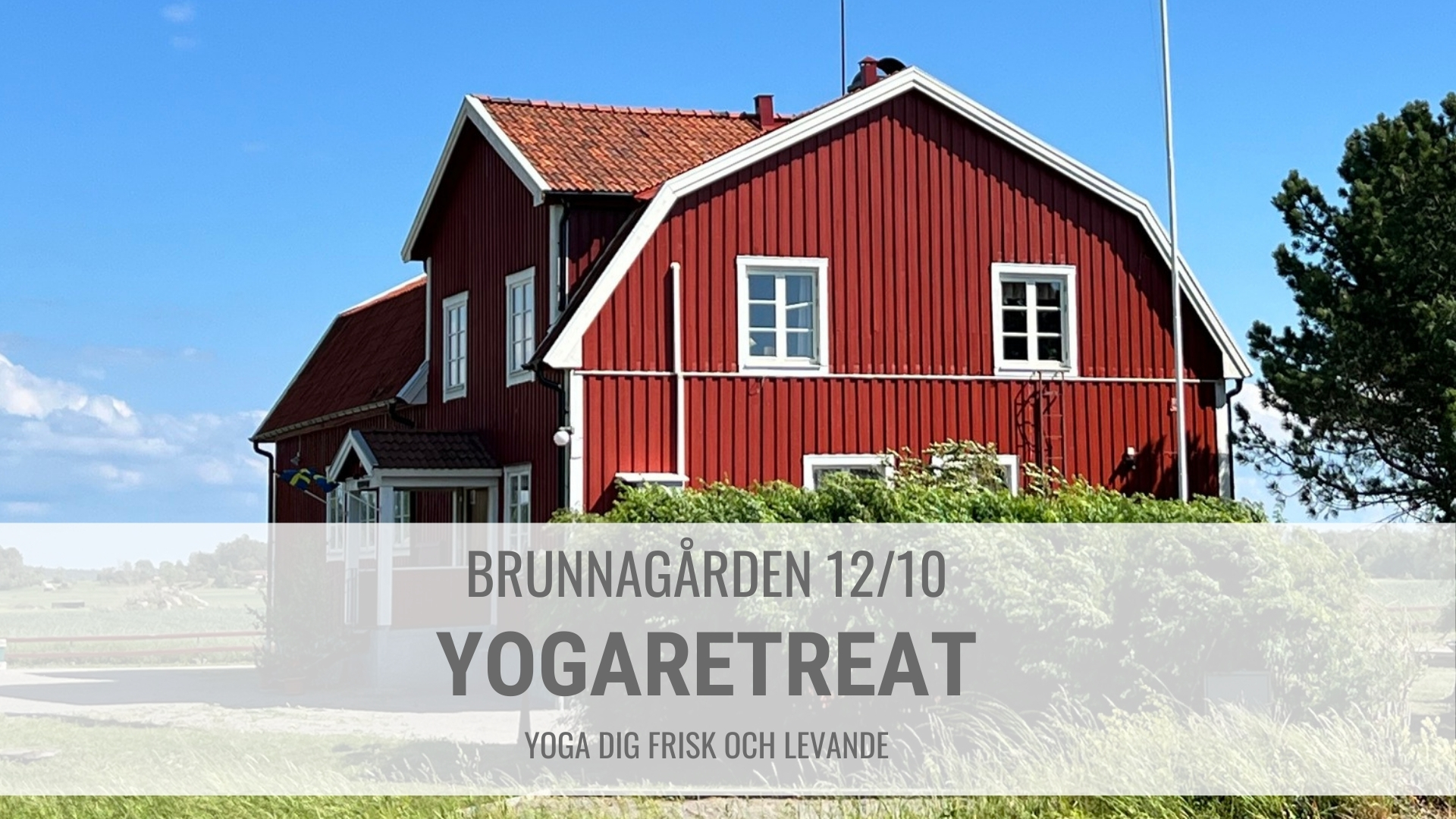 Yogaretreat på Brunnagården